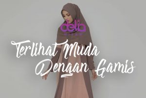 Delia Hijab Sukabumi - Tips Memakai Gamis Agar Terlihat Lebih Muda - Gamis Kekinian