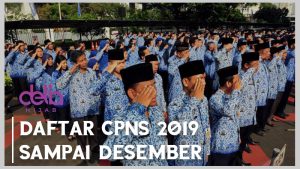 Daftar CPNS 2019, Kementrian yang Buka Sampai Desember