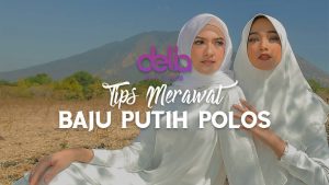 Delia Hijab - Tips Merawat Baju Gamis Putih Polos