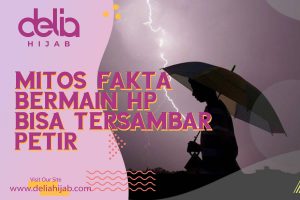 Delia Hijab - Baju Gamis Modern - Tersambar Petir Saat Bermain HP - Apa Benar Bermain HP Bisa Tersambar Petir