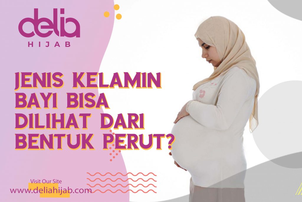 Delia Hijab – Baju Muslim Casual - Melihat Jenis Kelamin Bayi dari Bentuk dan Ukuran Perut