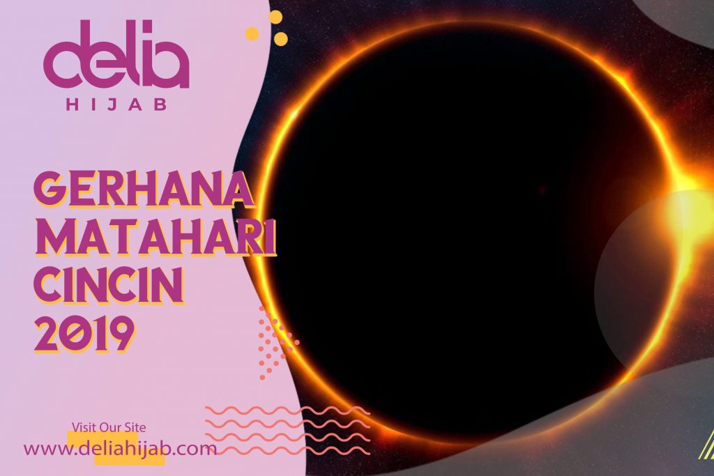 Delia Hijab – Baju Muslim Casual – Gerhana Matahari Cincin 26 Desember 2019 – Niat dan Tata Cara Sholat Gerhana Matahari – Link Live Streaming GMC 2019