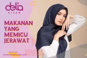 Delia Hijab – Baju Muslim Casual - Makanan yang Memicu Munculnya Jerawat