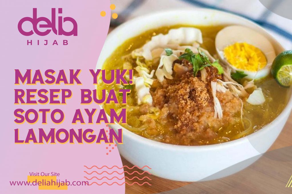 Delia Hijab Sukabumi – Baju Gamis Modern – Baju Gamis Model Sekarang – Resep Memasak Ayam – Resep Masakan Sehari hari – Resep Masak Ayam – Resep Soto Lamongan - Resep Soto Ayam Lamongan