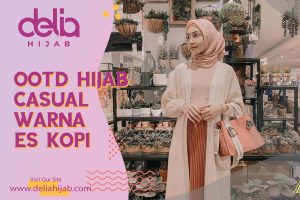 Delia Hijab Sukabumi – Baju Muslim Casual – Baju Gamis Modern – Baju Gamis Model Sekarang – Hijab Casual Style – Casual Hijab Style – Hijab OOTD Casual Warna Es Kopi