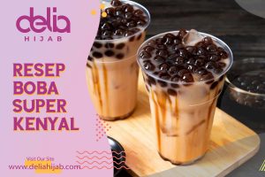 Delia Hijab – Baju Muslim Casual – Baju Gamis Modern – Hijab Sukabumi – Resep Membuat Boba Pearl Kenyal