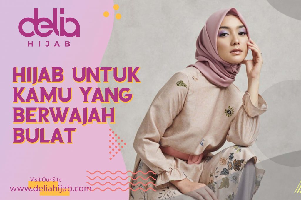 Delia Hijab – Baju Muslim Casual – Hijab Sukabumi - Model Hijab untuk Wajah Bulat Simpel dan Kekinian - 1
