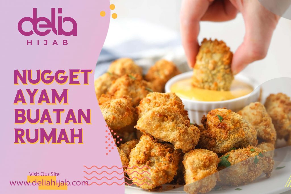 Delia Hijab – Baju Muslim Casual – Hijab Sukabumi – Chicken Nugget Homemade – Makanan untuk Bekal