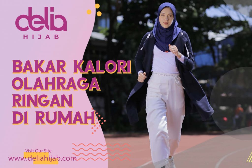 Delia Hijab Sukabumi – Baju Gamis Modern – Olahraga di rumah – Olahraga untuk Menurunkan Berat Badan – Olahraga untuk Mengecilkan Perut