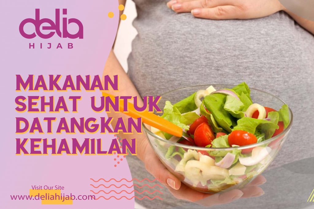 Delia Hijab Sukabumi – Baju Muslim Casual – Baju Gamis Modern – Cara Biar Cepat Hamil – Cara Supaya Cepat Hamil – Tips Biar Cepat Hamil – 5 Makanan Biar Cepat Hamil