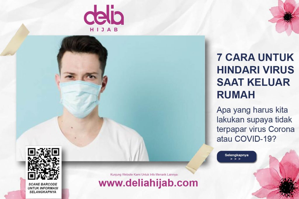 7 Cara Menghindari Virus Saat Keluar Rumah – Delia Hijab Sukabumi – Baju Muslim Sukabumi – Baju Gamis Modern – Baju Gamis Model Sekarang – Gamis Syari Modis – Baju Gamis Murah dan Cantik – Coronavirus Adalah – Virus Corona Indonesia – Corona Virus Update – Corona Virus Indonesia – Corona Hari Ini – Corona Adalah