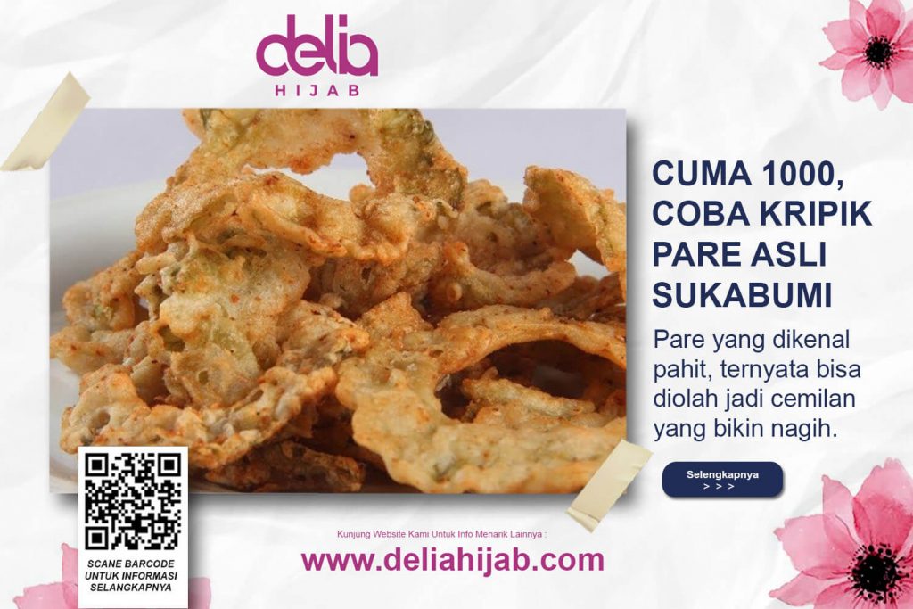 Delia Hijab Sukabumi – Baju Muslim Sukabumi – Baju Gamis Modern – Baju Gamis Model Sekarang – Gamis Syari Modis – Baju Gamis Murah dan Cantik – Jajanan Pasar Kekinian – Jajanan Kekinian Murah Meriah – Jajanan Murah Meriah untuk Dijual – Jajanan Anak Sekolah Jaman Now – Jajanan Serba 1000 – Keripik Pare – Keripik Bayam
