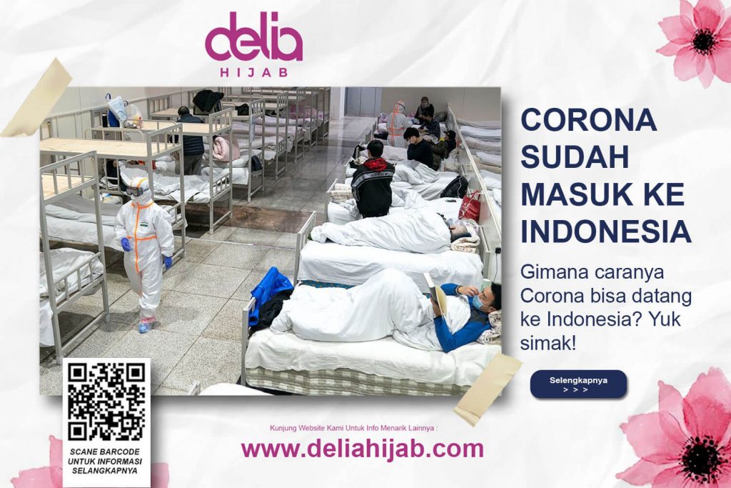 Delia Hijab Sukabumi – Baju Muslim Sukabumi – Baju Gamis Modern – Baju Gamis Model Sekarang – Gamis Syari Modis – Baju Gamis Murah dan Cantik – Virus Corona Masuk ke Indonesia – Virus Corona di Indonesia – Virus Corona di Depok – Korban Virus Corona Indonesia – COVID-19 di Indonesia – Begini Cara Virus Corona Masuk ke Indonesia