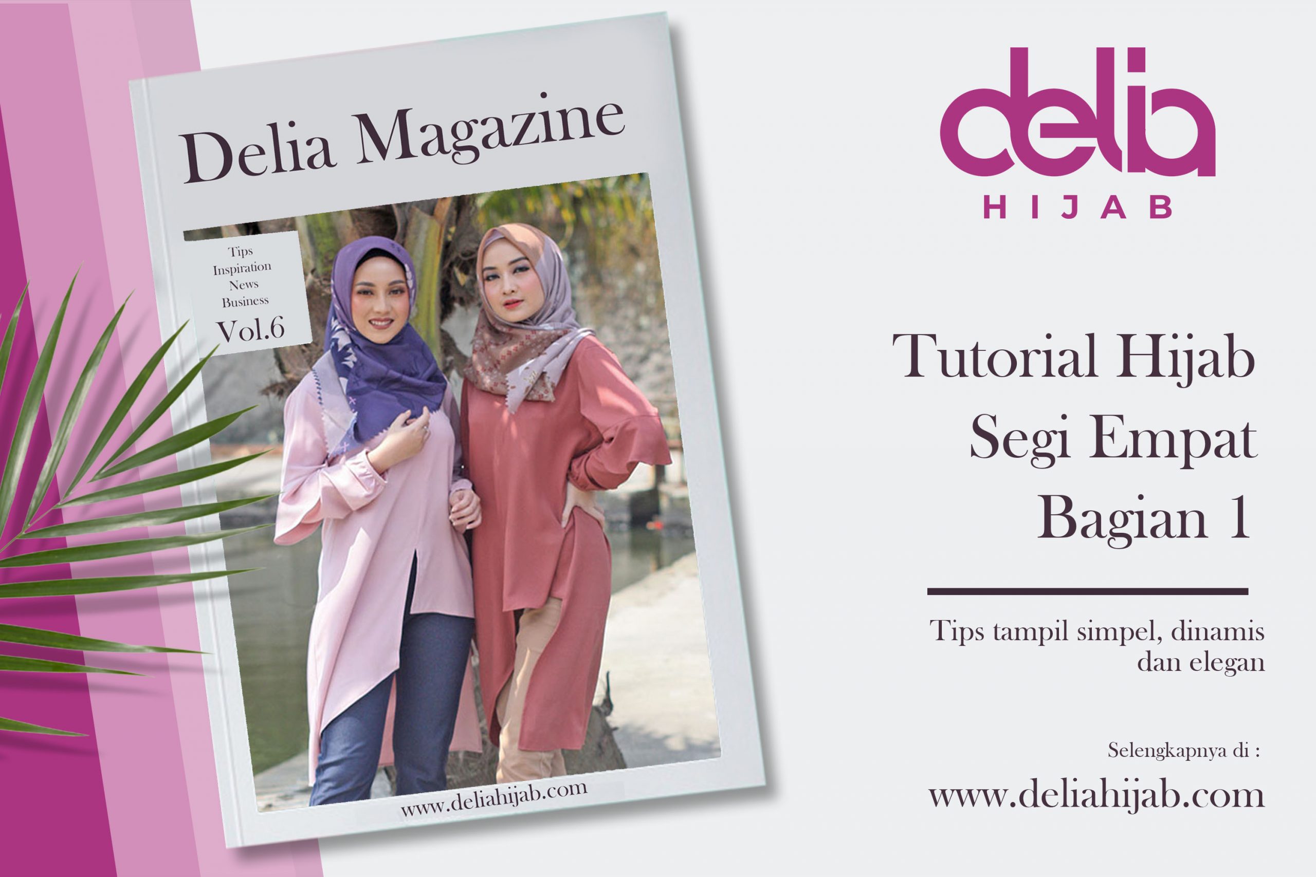 Tutorial Hijab Segi Empat Simpel Dan Modis Delia Hijab