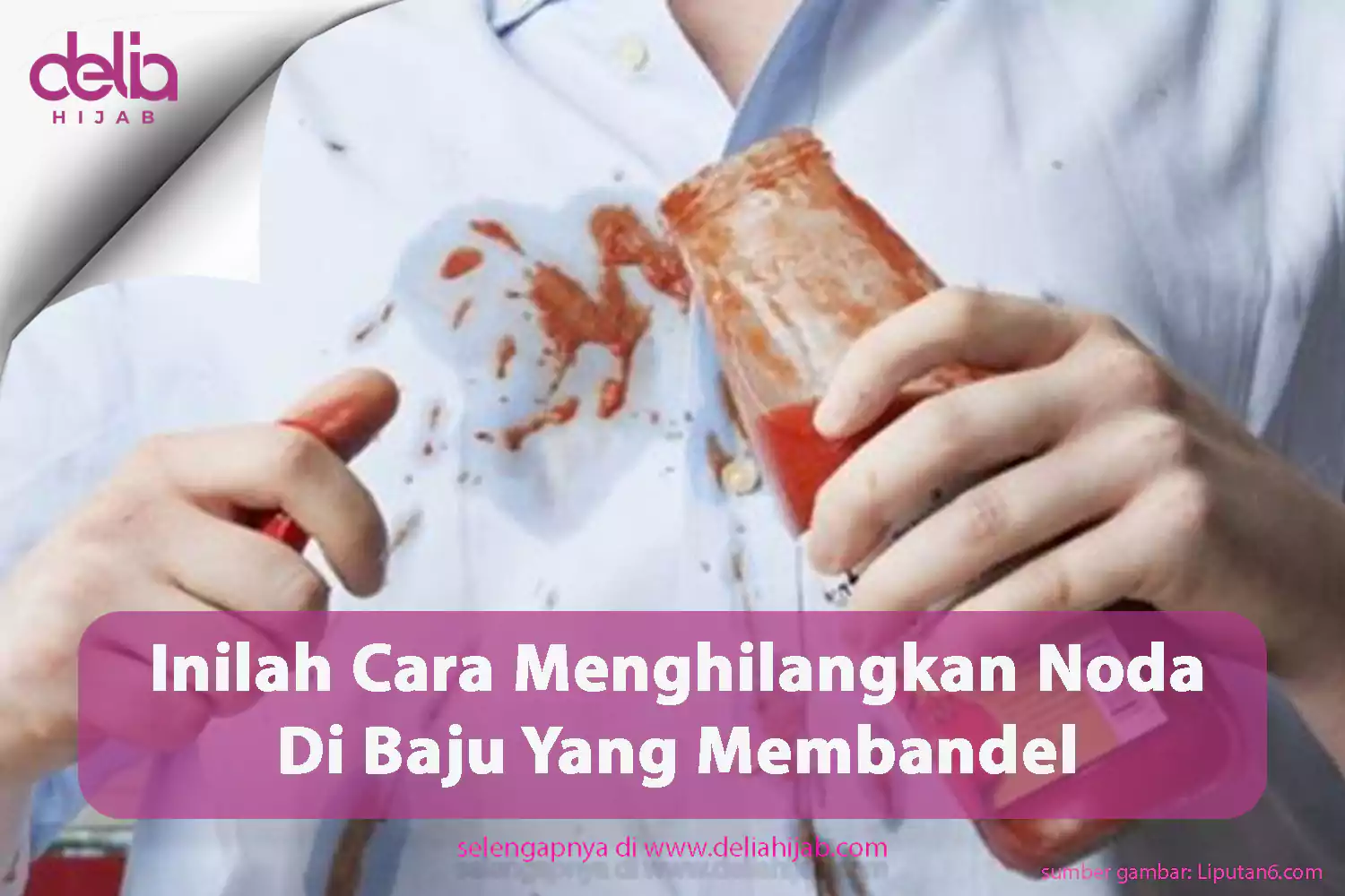 Keyword : Cara Menghilangkan Noda Di Baju - Membersihkan Noda - Penghilang Noda Baju